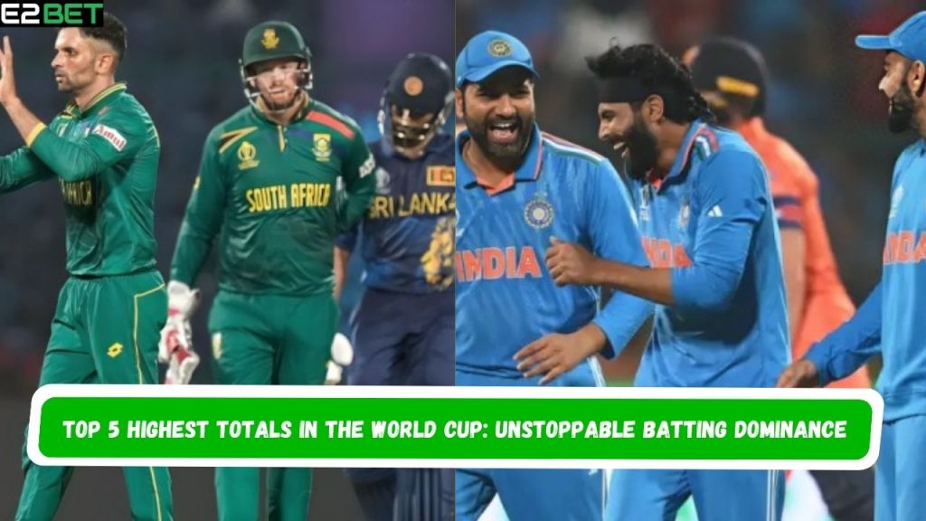 Highest Totals in the World Cup